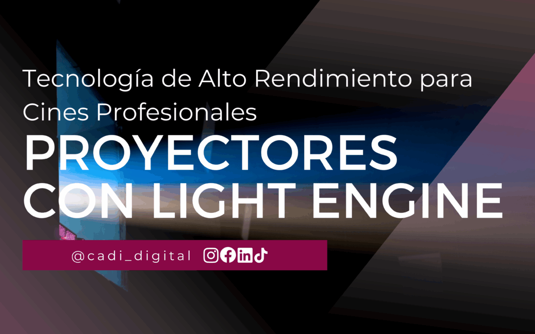 Proyectores con Light Engine: Tecnología de Alto Rendimiento para Cines Profesionales