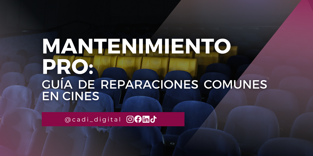 Mantenimiento Pro: Guía de reparaciones comunes en cines